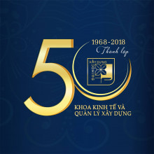 Thư cảm ơn của khoa Kinh tế và Quản lý xây dựng về Lễ kỷ niệm 55 đào tạo - 50 năm thành lập (1963-1968-2018)