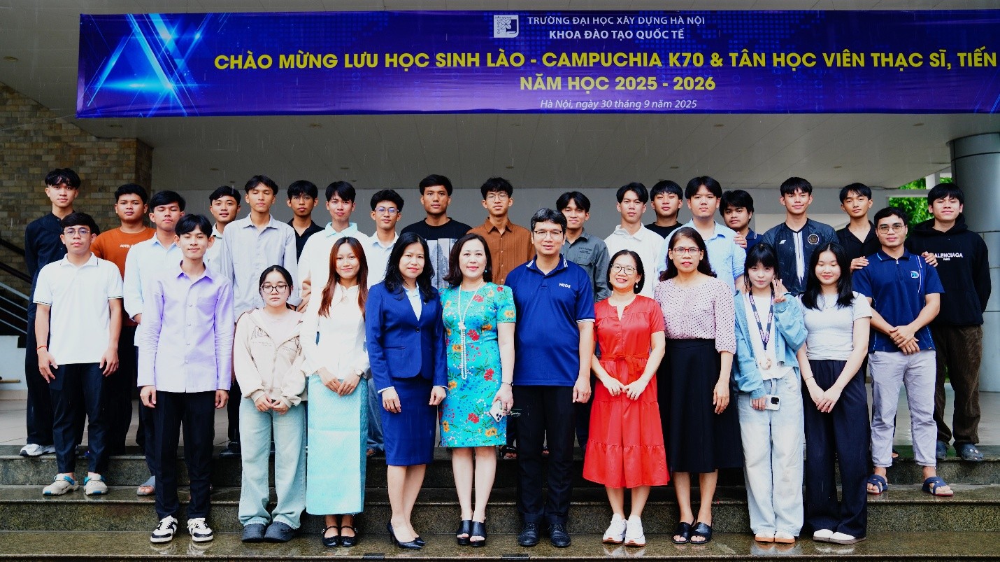 Gặp mặt giao lưu với tân lưu sinh viên Lào, Campuchia và Tân học  viên Thạc sĩ, Tiến sĩ năm học 2025-2026